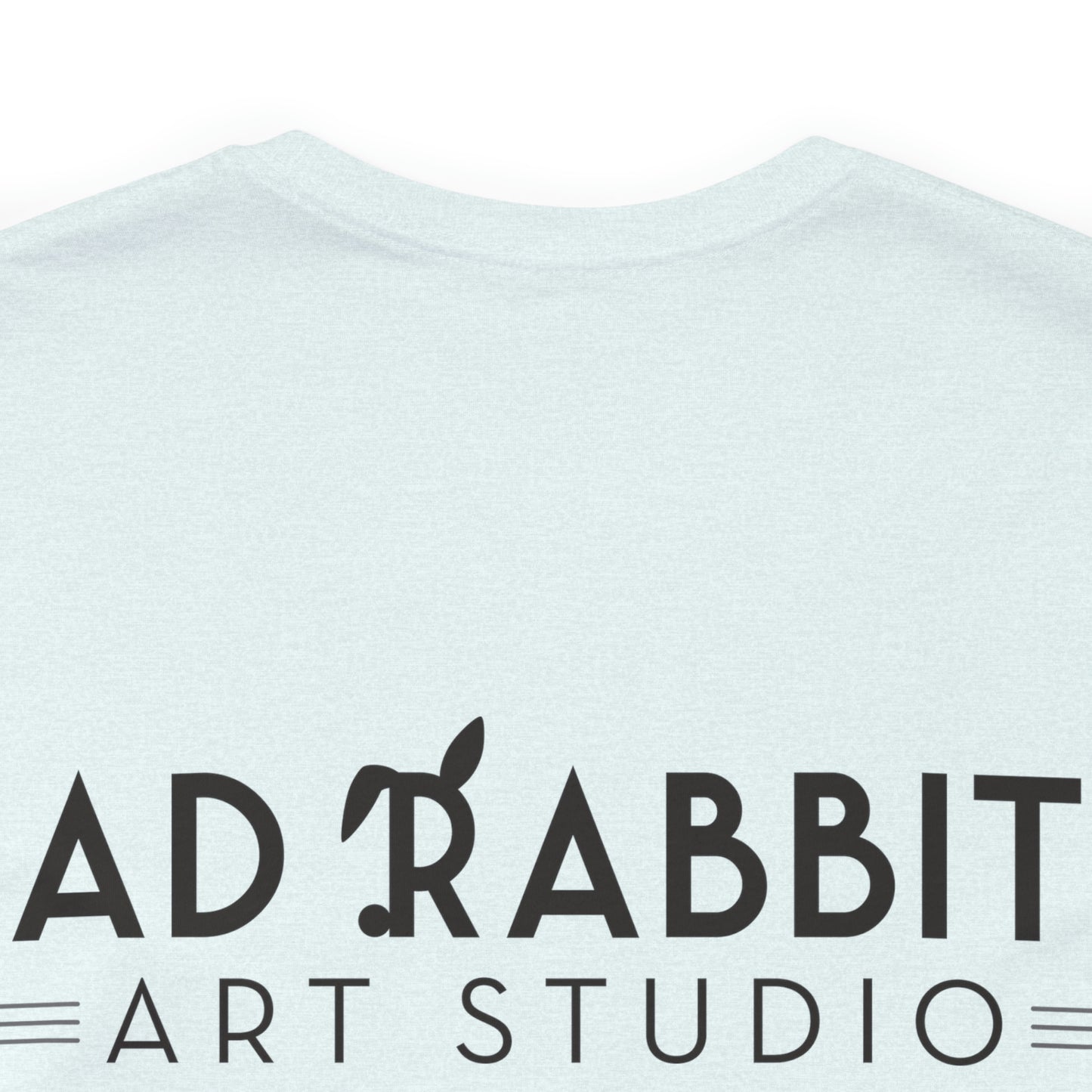 be bright do right with Bad Rabbitt Art Studio logo on back - Unisex Jersey Short Sleeve Tee