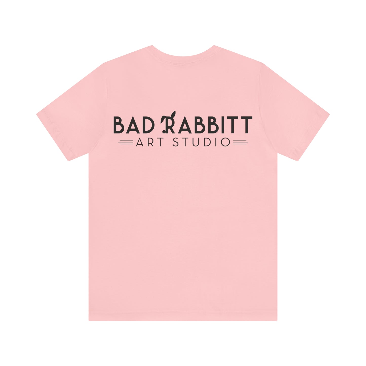 be bright do right with Bad Rabbitt Art Studio logo on back - Unisex Jersey Short Sleeve Tee