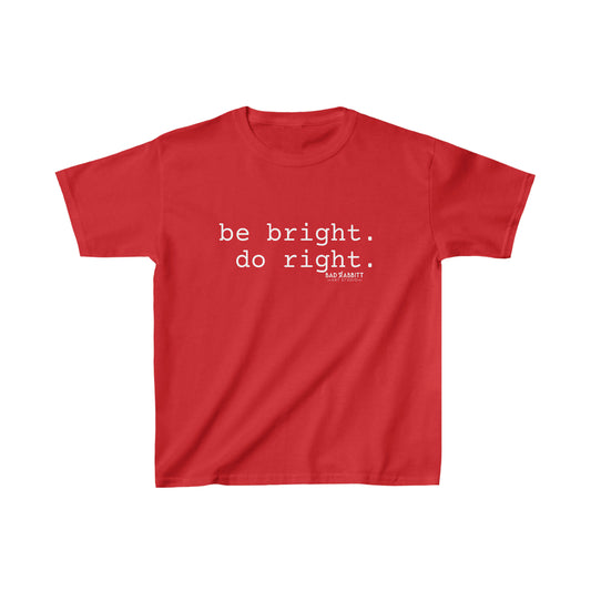 Be Bright Do Right Basic Kids Heavy Cotton™ Tee