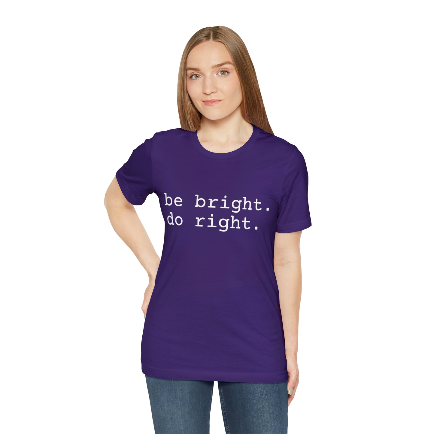 be bright do right with Bad Rabbitt Art Studio logo on back - Unisex Jersey Short Sleeve Tee