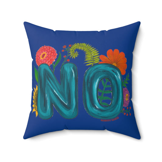 "NO" Spun Polyester Square Pillow