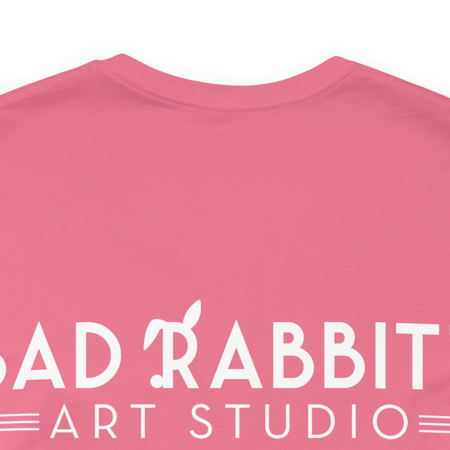 be bright do right with Bad Rabbitt Art Studio logo on back - Unisex Jersey Short Sleeve Tee