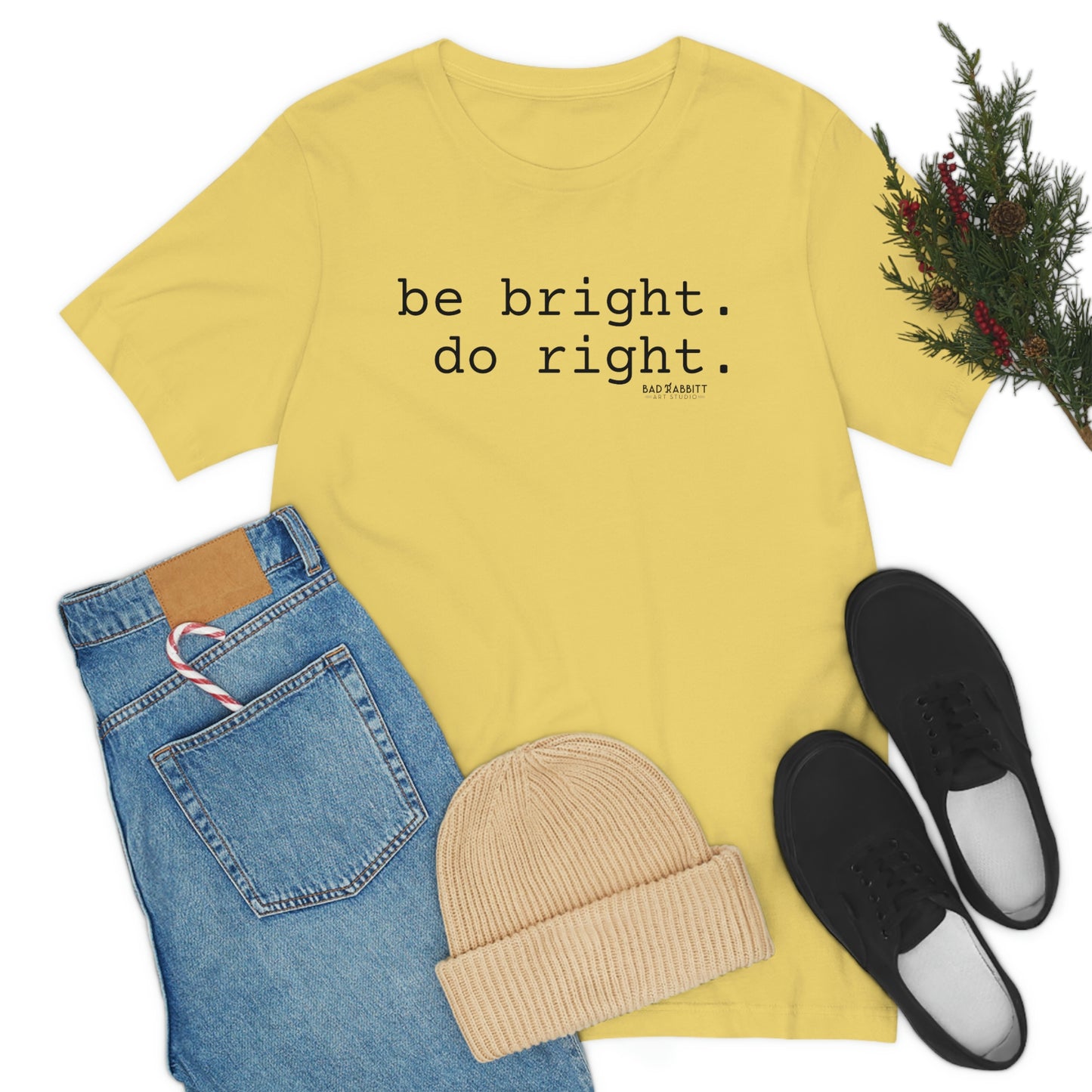 Be Bright Do Right Basic Unisex Jersey Short Sleeve Tee