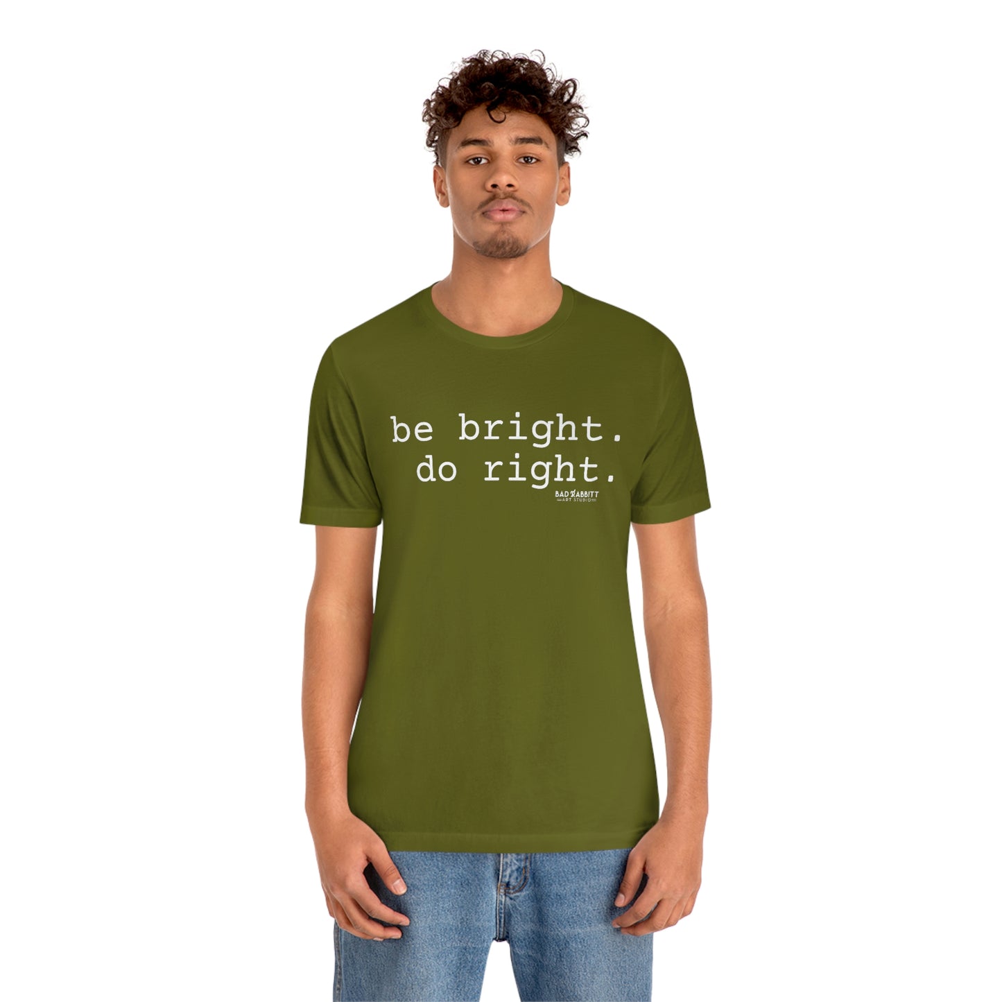 Be Bright Do Right Basic Unisex Jersey Short Sleeve Tee