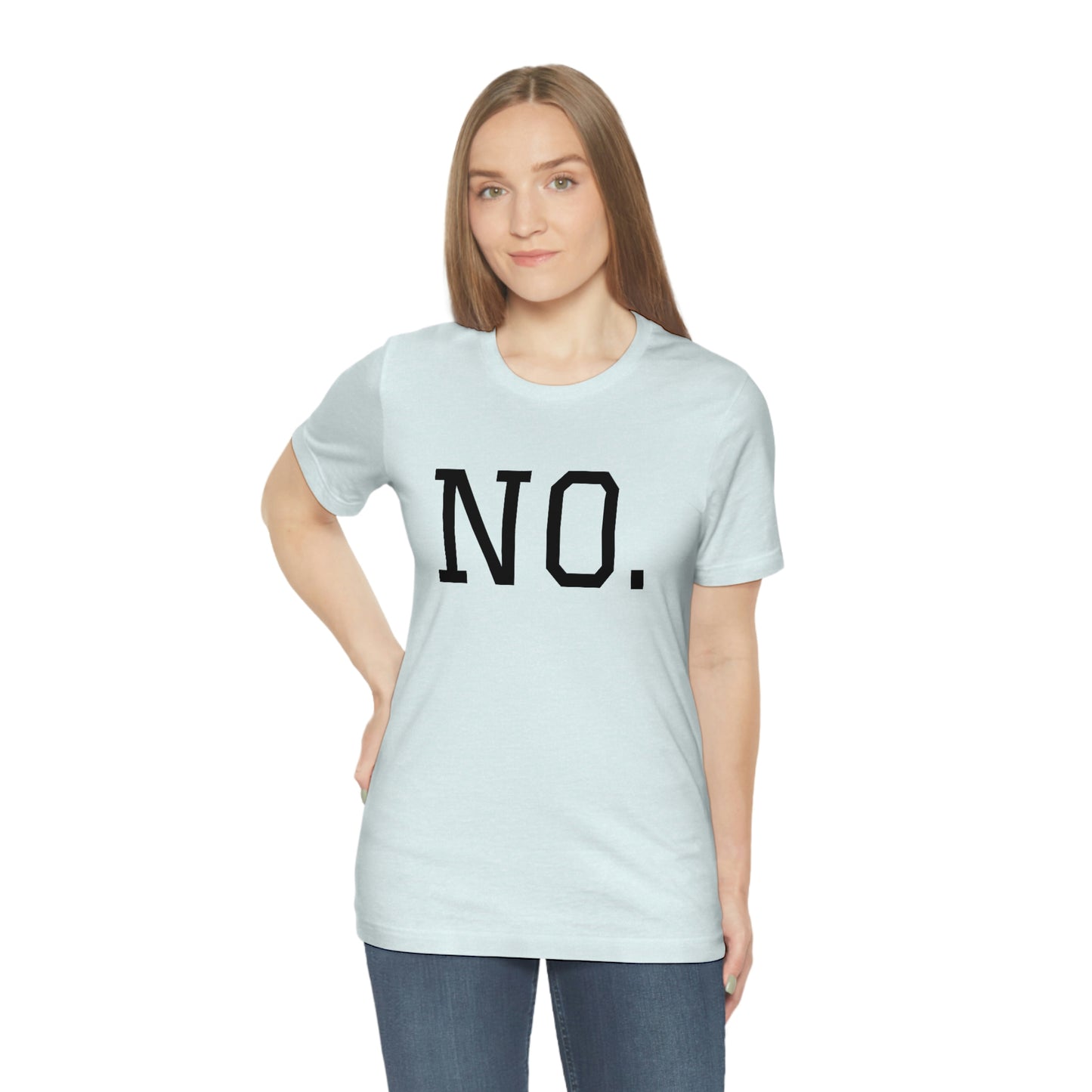 "NO" simplified Unisex Jersey Short Sleeve Tee