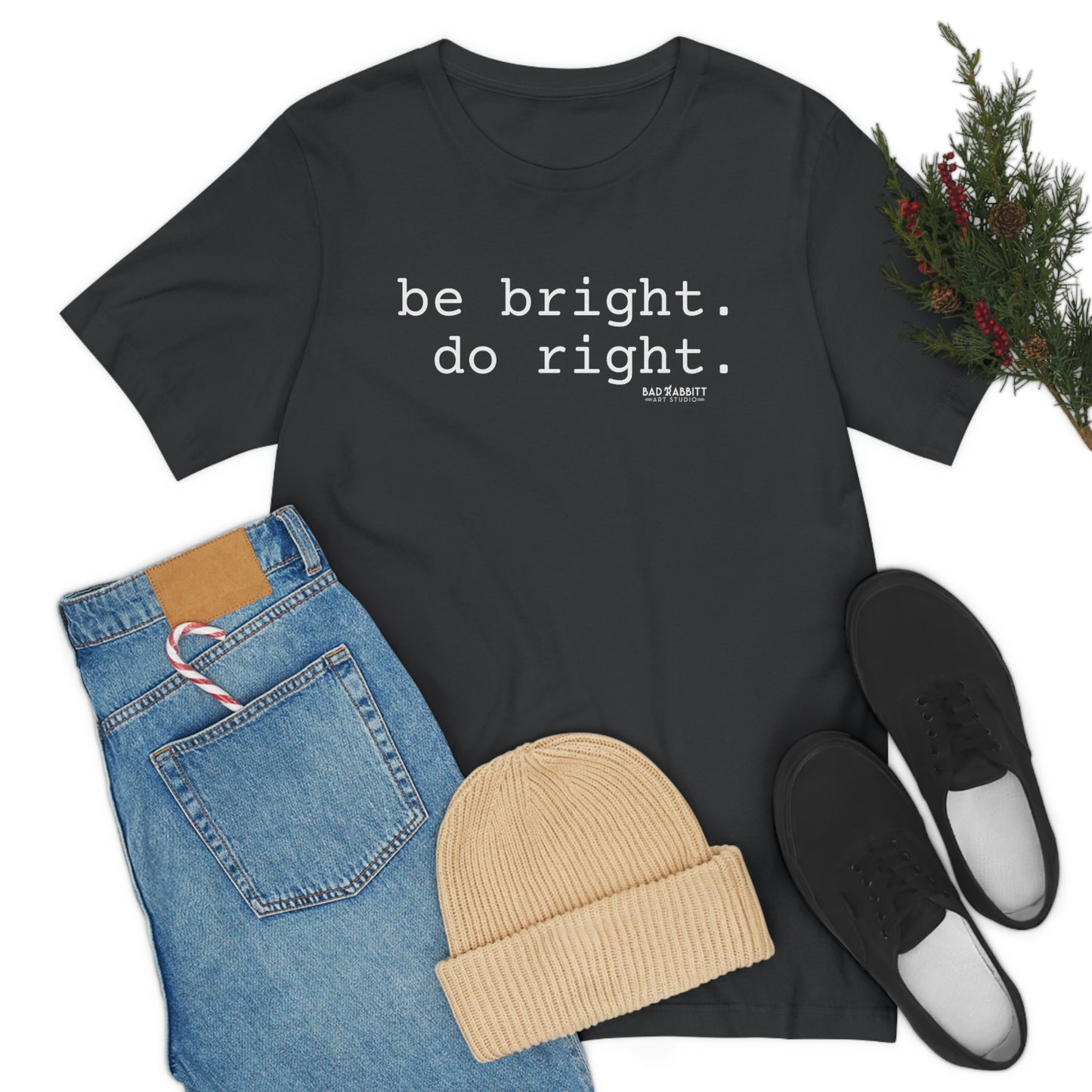 Be Bright Do Right Basic Unisex Jersey Short Sleeve Tee