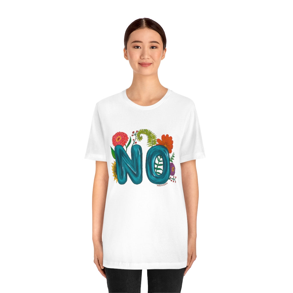 "NO" Unisex Jersey Short Sleeve Tee