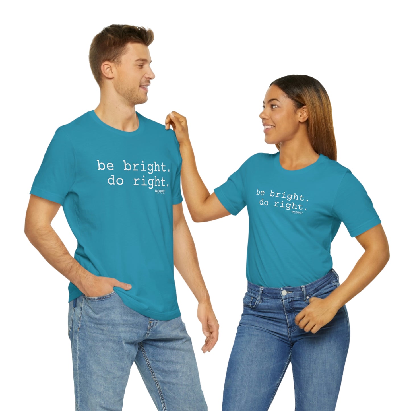 Be Bright Do Right Basic Unisex Jersey Short Sleeve Tee