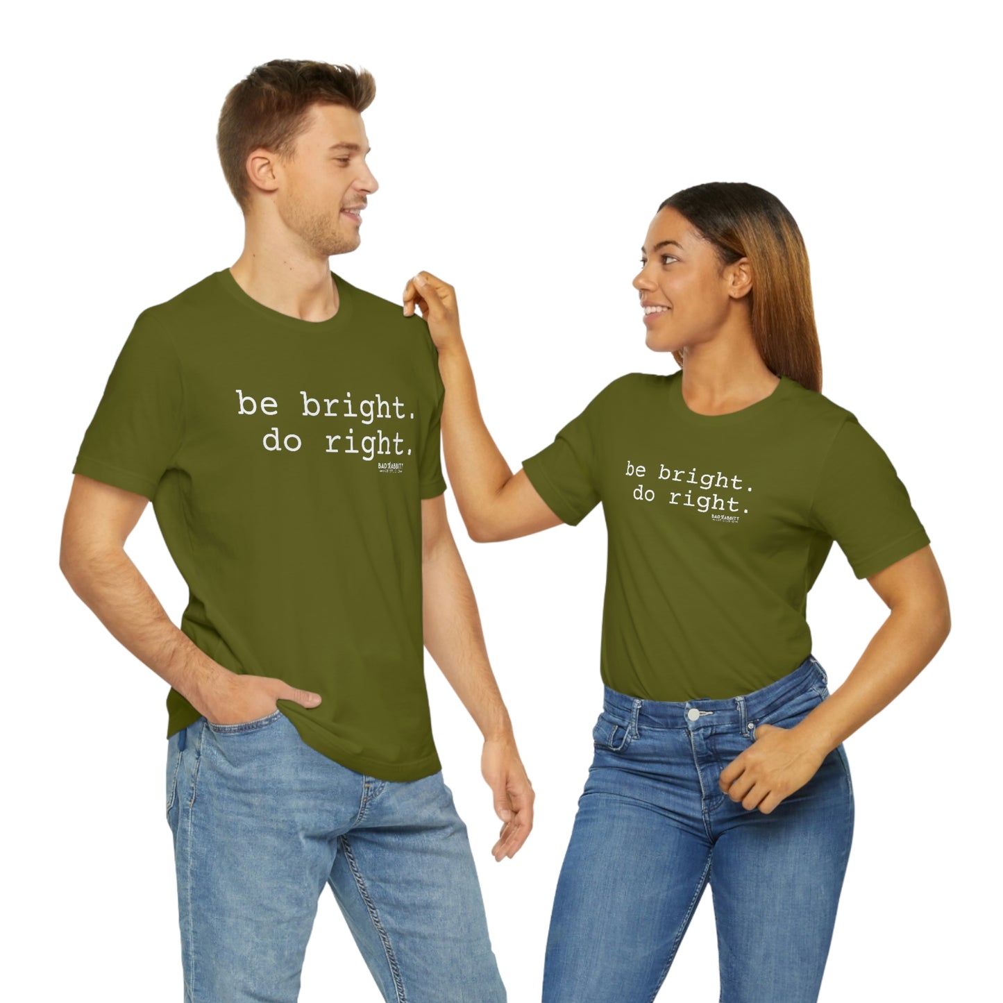 Be Bright Do Right Basic Unisex Jersey Short Sleeve Tee