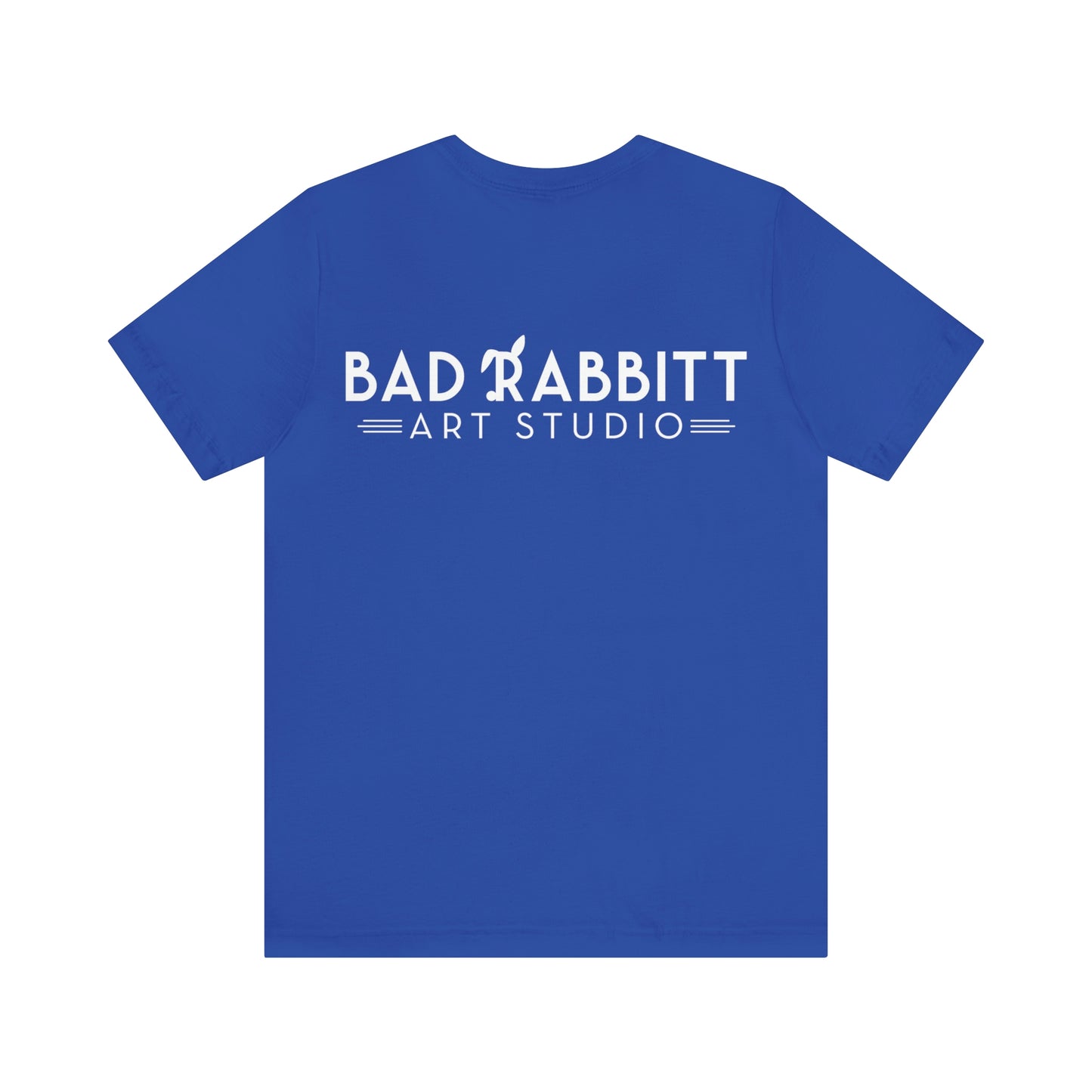 be bright do right with Bad Rabbitt Art Studio logo on back - Unisex Jersey Short Sleeve Tee
