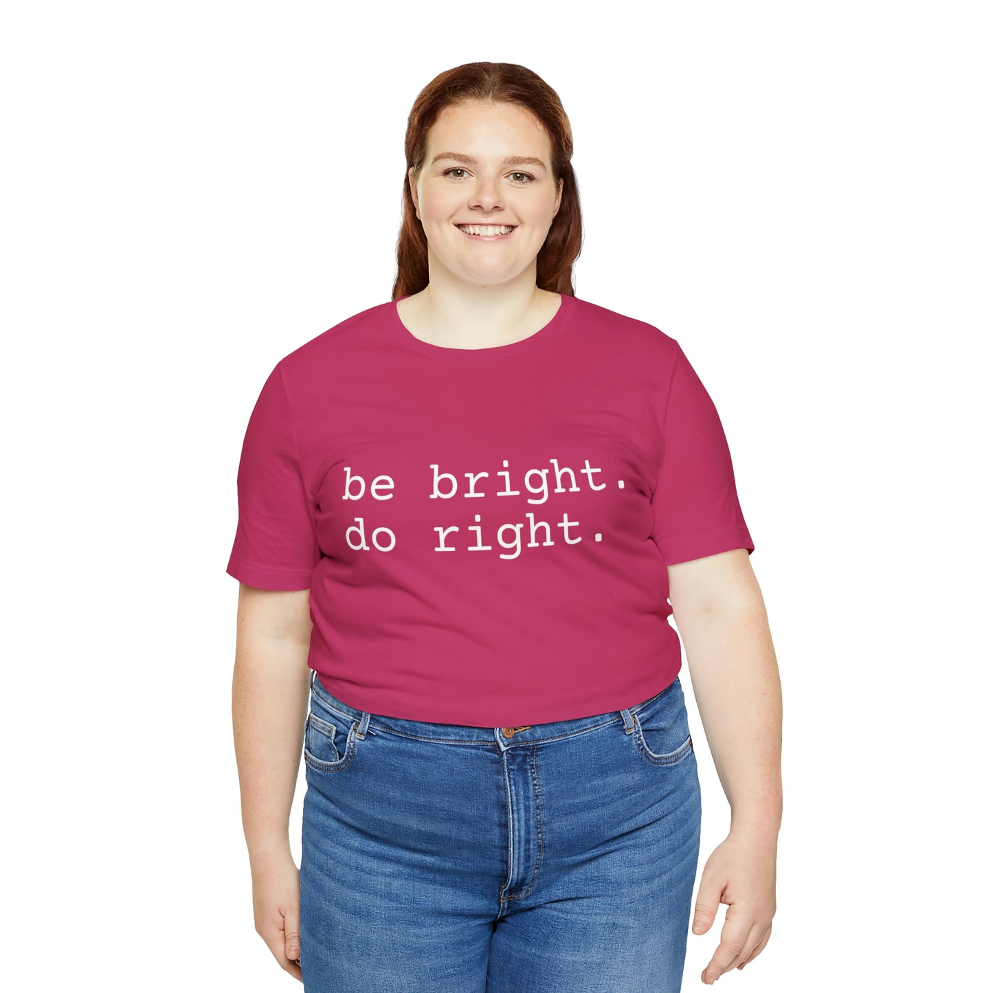 be bright do right with Bad Rabbitt Art Studio logo on back - Unisex Jersey Short Sleeve Tee