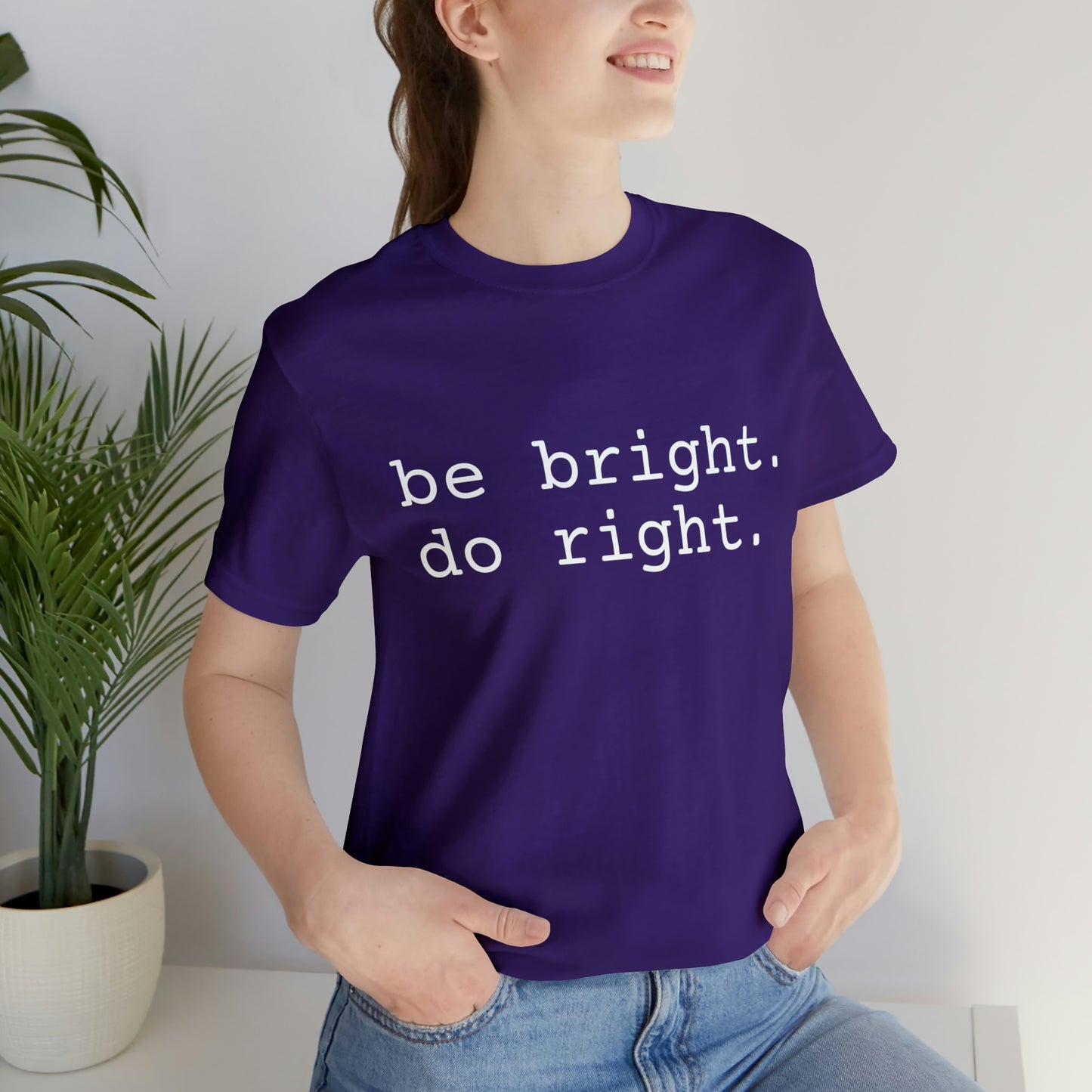 be bright do right with Bad Rabbitt Art Studio logo on back - Unisex Jersey Short Sleeve Tee