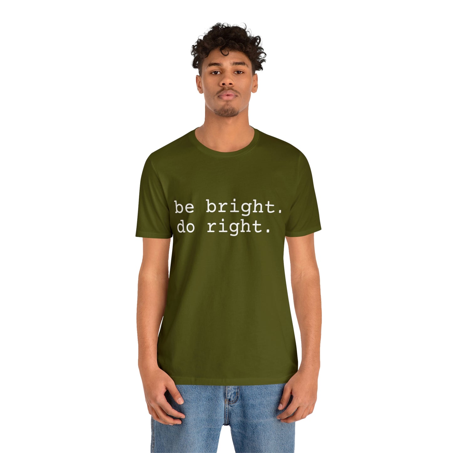 be bright do right with Bad Rabbitt Art Studio logo on back - Unisex Jersey Short Sleeve Tee