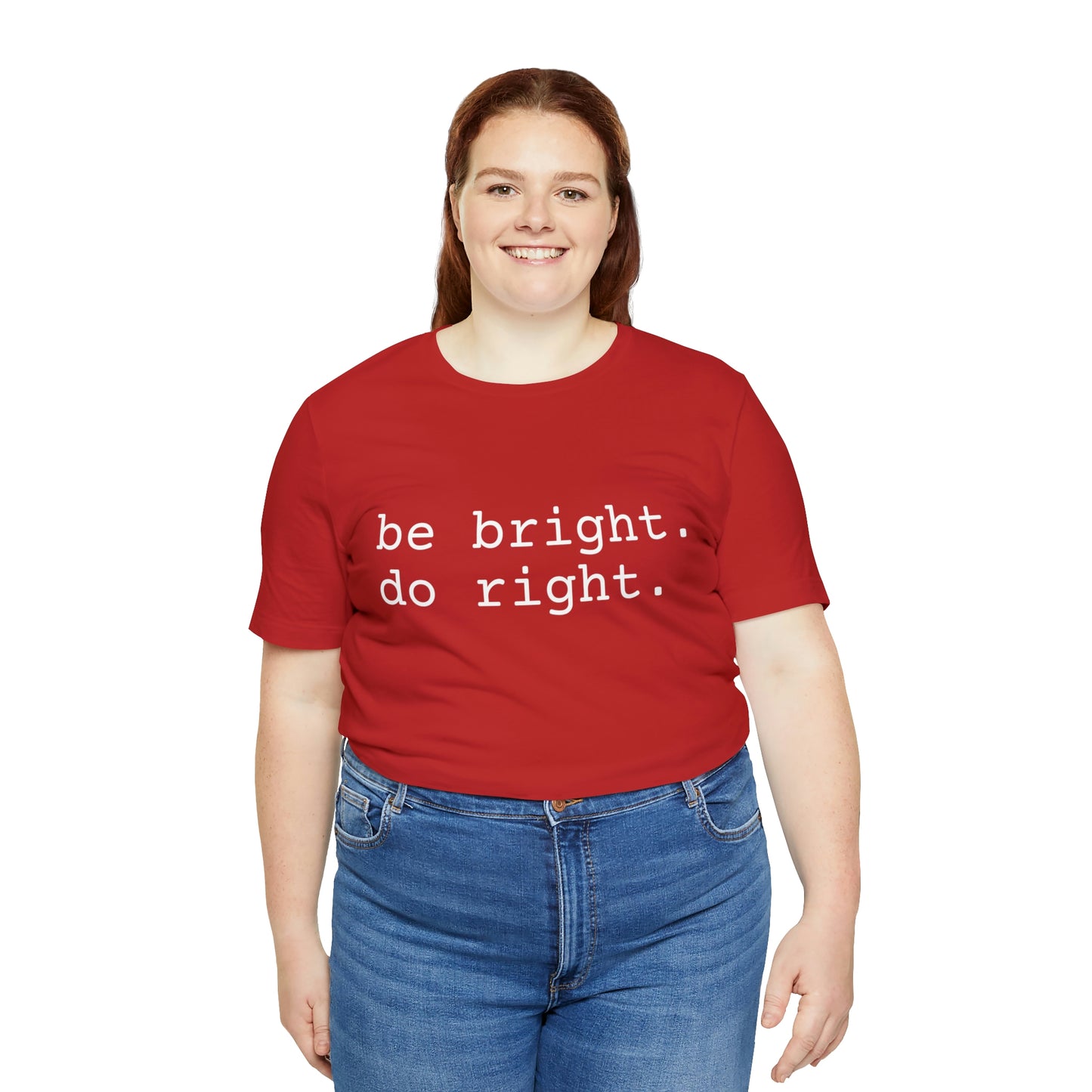 be bright do right with Bad Rabbitt Art Studio logo on back - Unisex Jersey Short Sleeve Tee